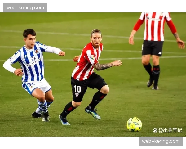 毕尔巴鄂主场强势之谜 高强度逼抢与氛围加成